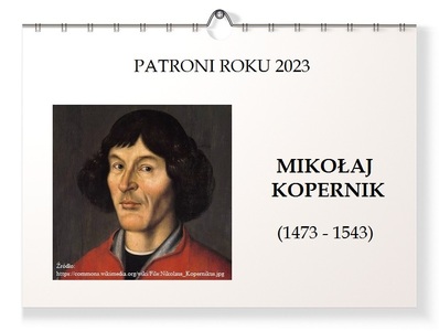 Zdjęcie wprowadzające - Patroni Roku 2023, portret: M. Kopernik, nazwisko, daty biograficzne